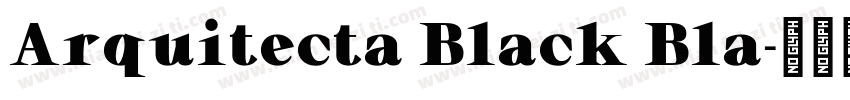 Arquitecta Black Bla字体转换